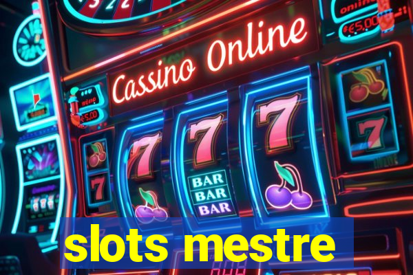 slots mestre